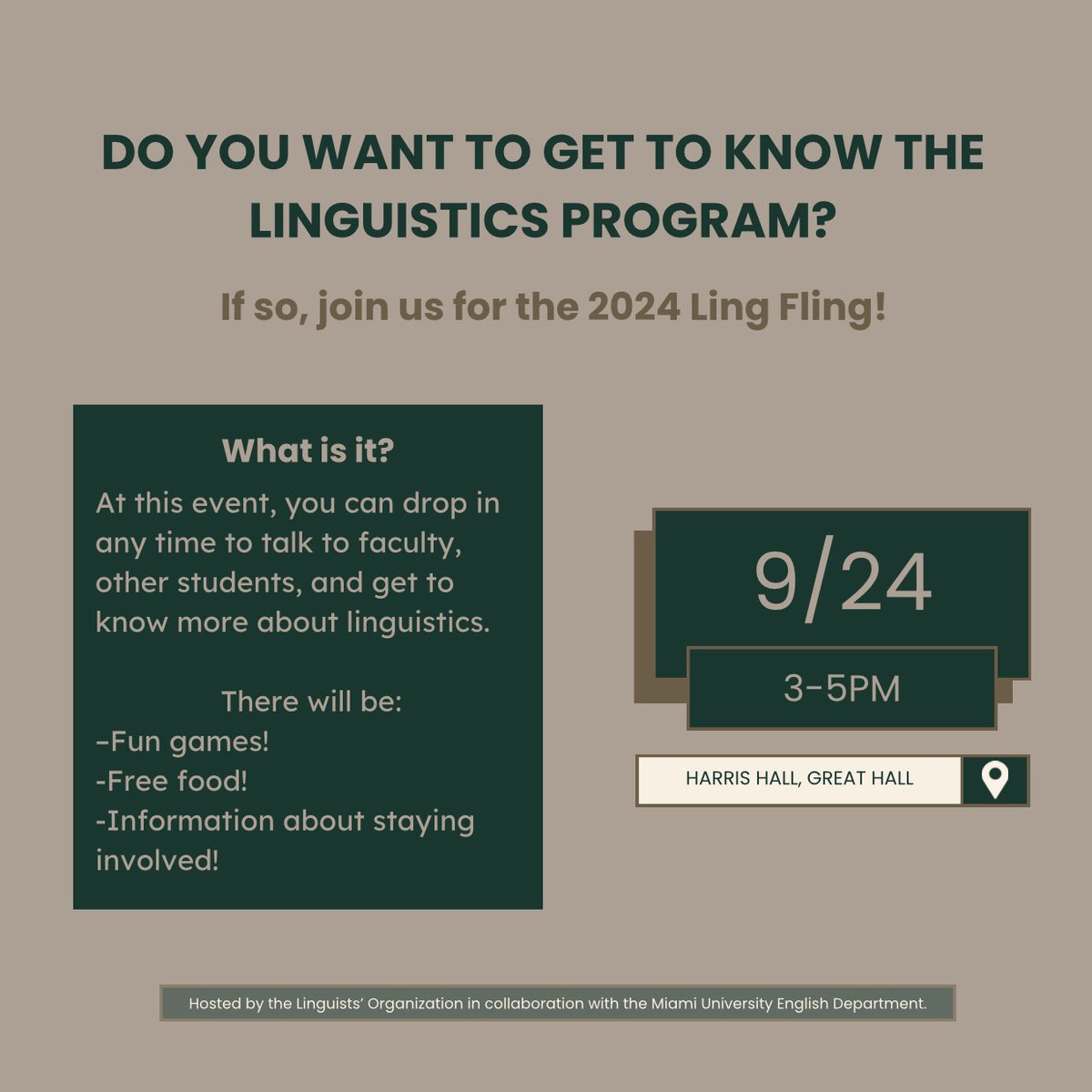 MiamiOHEnglish's tweet photo. This coming Tuesday, attend the 2024 LING Fling to learn about Linguistics! Meet faculty, play games, enjoy free food, and learn about the program. This event will be held from 3 to 5pm in the "Great Hall" of Harris Hall - 500 Harris Drive, Oxford. 

@MiamiOH_Ling https://t.co/sPfGuUtv7q