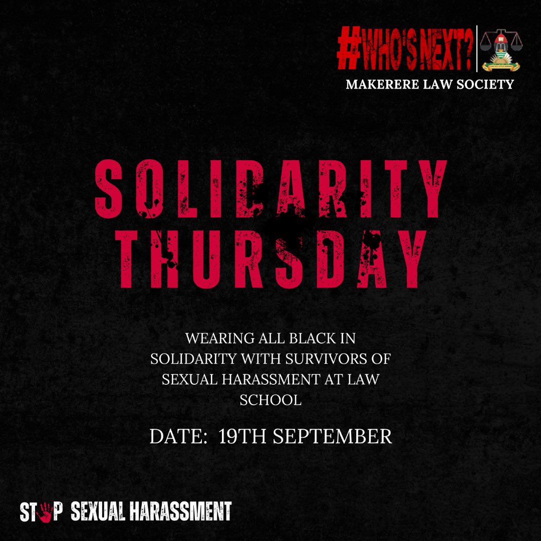 Conradalbert07's tweet photo. We are not standing with the system. We are standing with the SURVIVORS OF SEXUAL HARASSMENT. 
#solidaritythursday @lawsocietymak @MakerereLaw @AdikinAnne https://t.co/fAfReADY4c