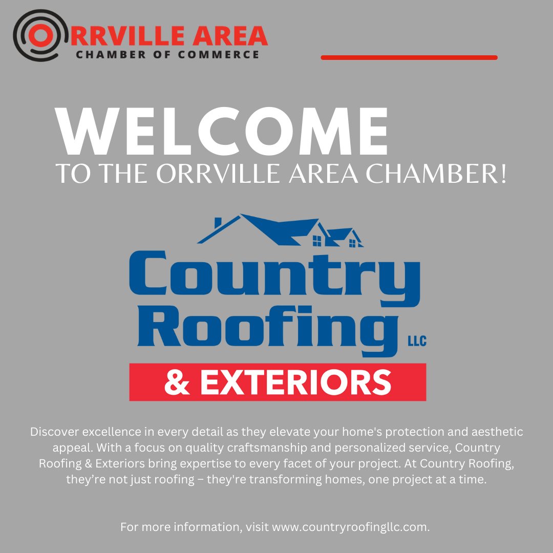 We are excited to welcome Country Roofing &amp; Exteriors to the Orrville Area Chamber!