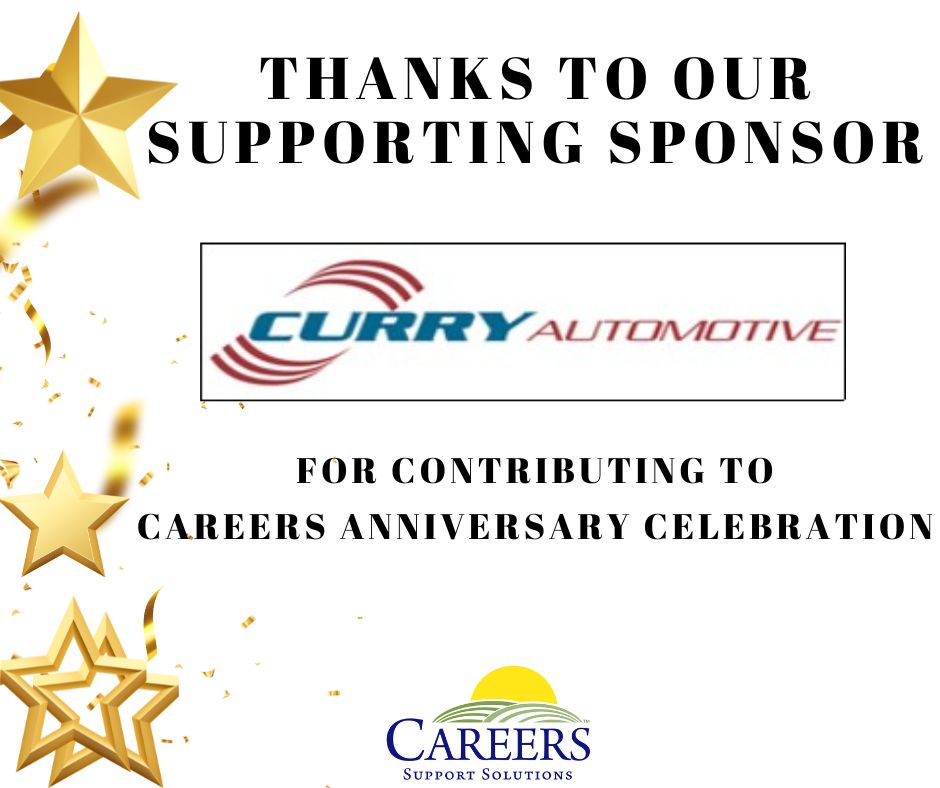 Dependable sponsors truly make all the difference.  We are grateful to Curry Automotive for returning as a Supporting Sponsor for our Anniversary Celebration.  Funding we can count on allows us to deliver the vital programs that help change the lives of people with disabilities.