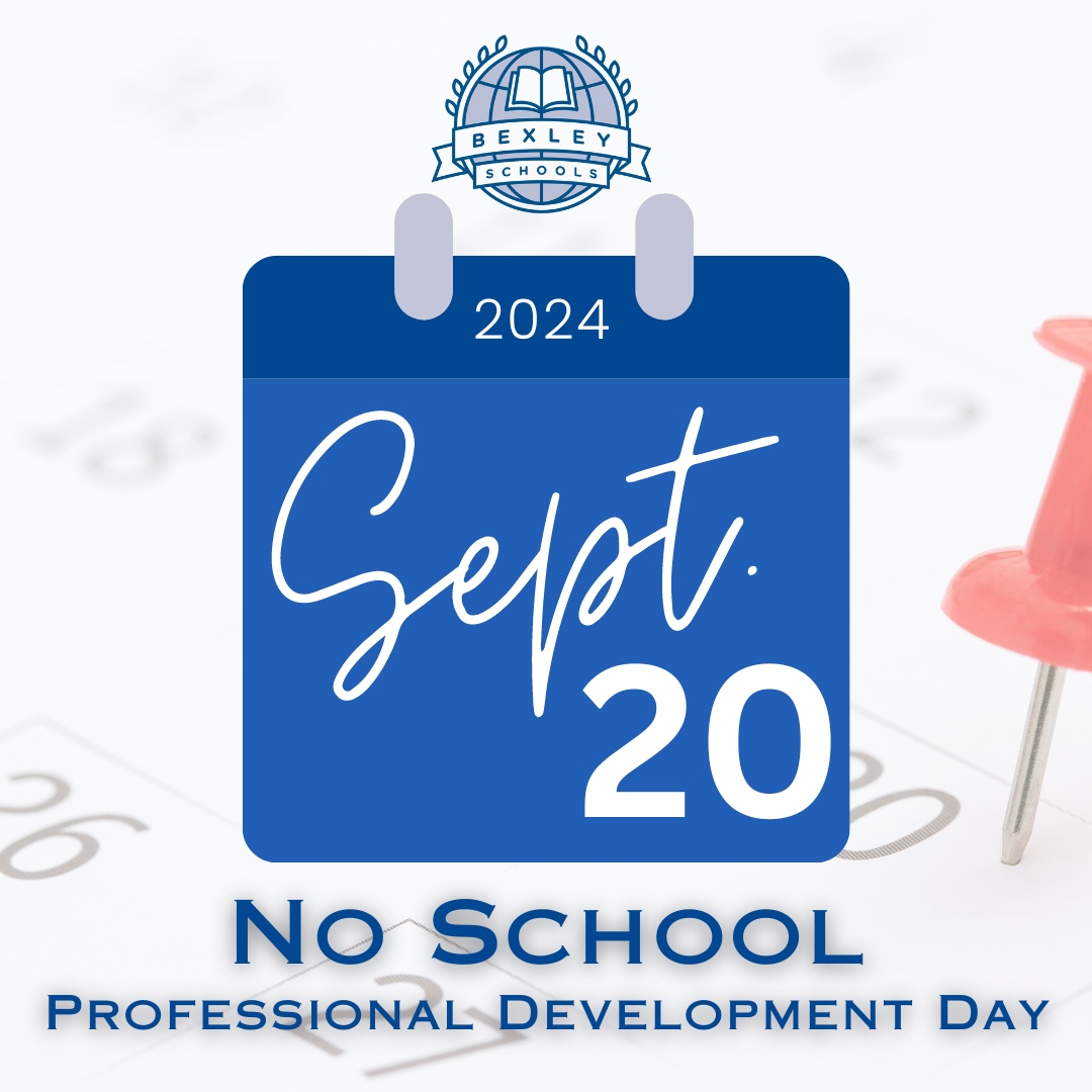 🗓 REMINDER! There are no classes for students on Friday, September 20, 2024, due to a Teacher/Staff Professional Development Day.  Enjoy the long weekend! #BexleyCitySchools