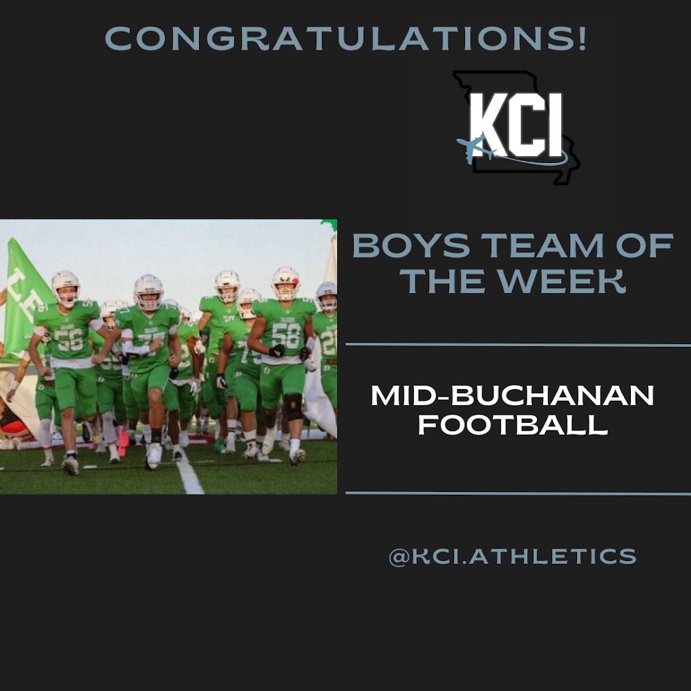 Introducing our Boys Team of the Week, Mid-Buchanan Football! The Dragons are now the last undefeated team in the KCI, with a dominant win over Centralia(KS.) 41-6 last Friday!