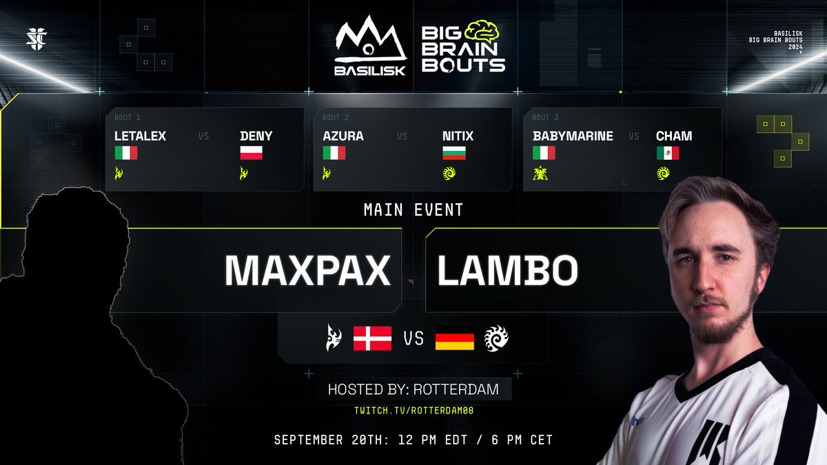 BASILISK (@basilisk_gg) on Twitter photo Here is the lineup for the BASILISK Big Brain Bouts #69!
🧠Infested with Science🧠
LetaleX |VS| <a href="/Deny_sc2/">Deny_sc2</a>
Azura |VS| <a href="/NitixSC2/">nitix</a>
<a href="/BabyMarine_/">BabyMarine</a> |VS| <a href="/Chamsc2/">ExcerCham</a>
MaxPax |VS| <a href="/LamboSC2/">LamboSC2</a>
Hosted by the Legendary <a href="/RotterdaM08/">Kevin van der Kooi 🇺🇦</a>
Friday, September 20th, 12pm EDT / 6pm CET Here is the lineup for the BASILISK Big Brain Bouts #69!
🧠Infested with Science🧠
LetaleX |VS| <a href="/Deny_sc2/">Deny_sc2</a>
Azura |VS| <a href="/NitixSC2/">nitix</a>
<a href="/BabyMarine_/">BabyMarine</a> |VS| <a href="/Chamsc2/">ExcerCham</a>
MaxPax |VS| <a href="/LamboSC2/">LamboSC2</a>
Hosted by the Legendary <a href="/RotterdaM08/">Kevin van der Kooi 🇺🇦</a>
Friday, September 20th, 12pm EDT / 6pm CET