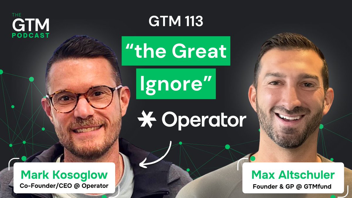 GTM 113: Operator.ai, Solving the Great Ignore and GTMfund Incubating a Company with Mark Kosoglow and Max Altschuler dlvr.it/TDRNV3