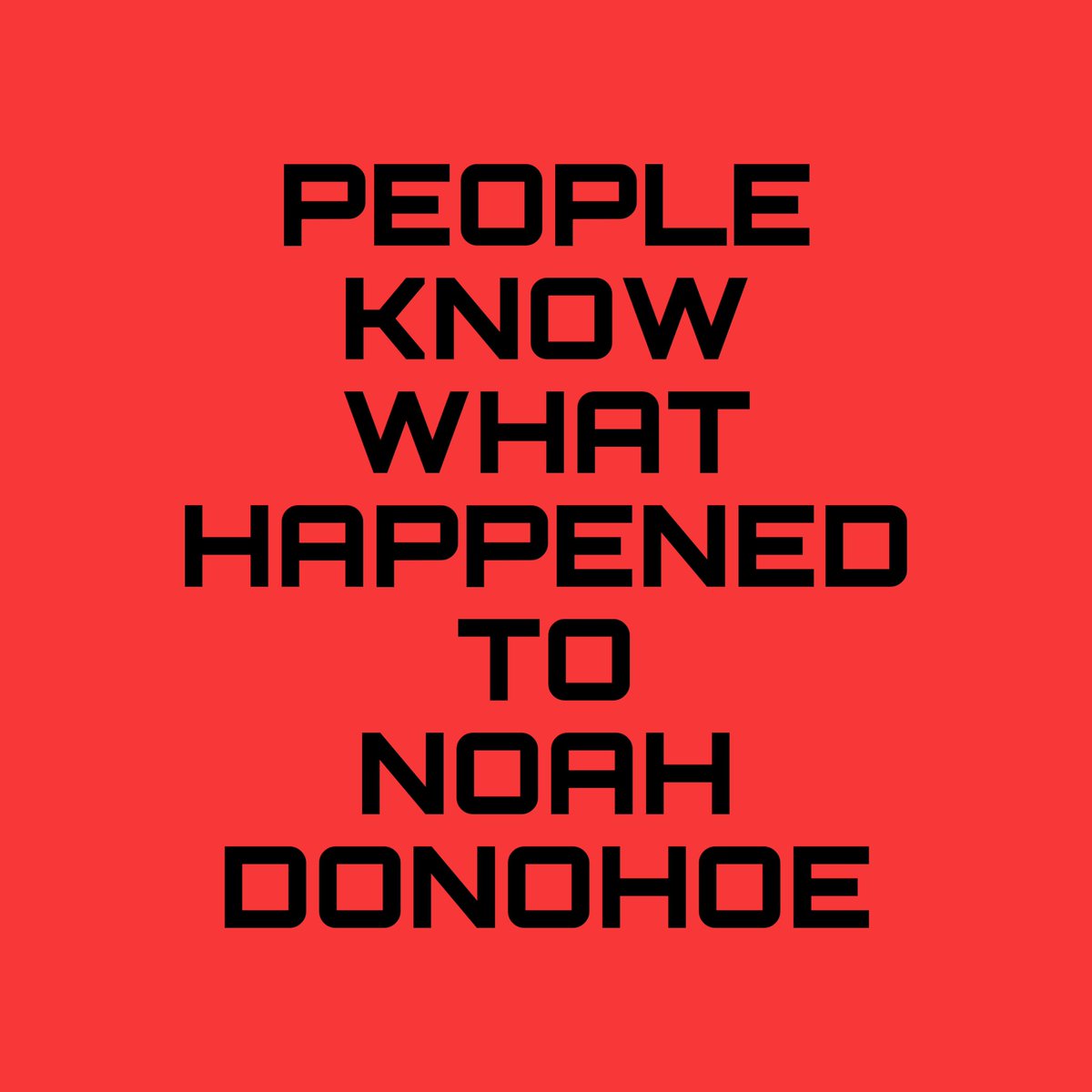sbear101's tweet photo. We know they know …
#JusticeForNoahDonohoe https://t.co/7CgOeAZpnB