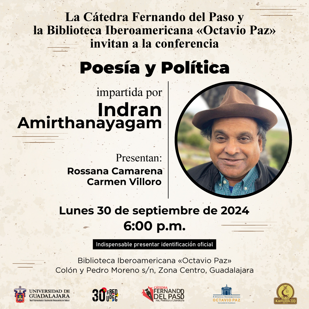 Invitamos al público en general, a la conferencia "Poesía y política" impartida por el poeta y diplomático Indran Amirthanayagam.
📆 Lunes 30 de septiembre.
⏰ 18:00 horas.
📍 Biblioteca Iberoamericana «Octavio Paz».
Entrada libre, se requiere presentar identificación.