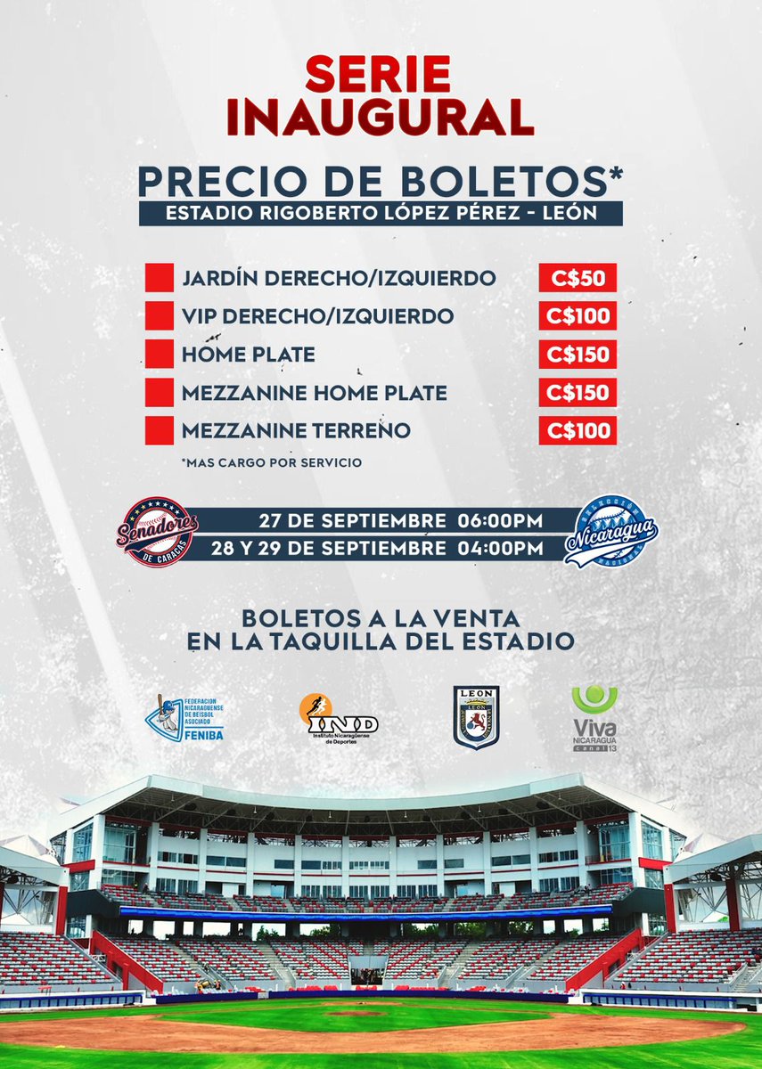 Conoce los precios de los boletos para la Serie Inaugural del 🏟️ Estadio de Béisbol ⚾️⚾️de León Rigoberto López Pérez, protagonizada entre La Selección de Nicaragua 🇳🇮 y Los Senadores de Caracas 🇻🇪