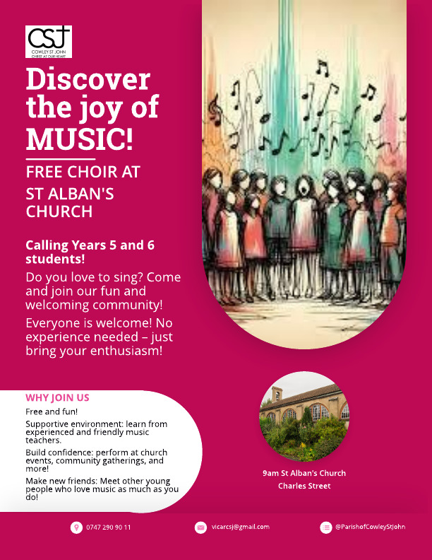 Cowley St John (@cowley_stjohn) on Twitter photo Children in Years Five and Six are invited to join our weekly choir at St Alban's! Interested parents and carers, please contact vicarcsj@gmail.com for further info. Children in Years Five and Six are invited to join our weekly choir at St Alban's! Interested parents and carers, please contact vicarcsj@gmail.com for further info.