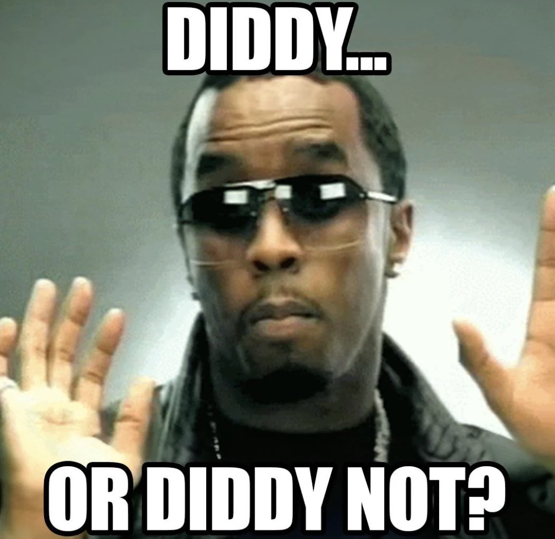 Can you say this 5x fast 

Diddy do it, did he do it, or did Diddy dare to do it? Diddy did it, didn’t he?

Daring Diddy did deeds; did Diddy do them decisively? Diddy definitely did do daring deeds, didn't Diddy?

 #Diddyarrest #Diddy #diddydoit