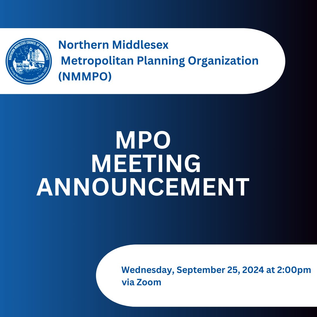 Join the Northern Middlesex Metropolitan Planning Organization (NMMPO) at their monthly meeting on Wednesday, September 25 at 2:00 PM to discuss local and regional transportation issues. Visit the NMCOG website for more information and the Zoom link: 
nmcog.org/calendar
