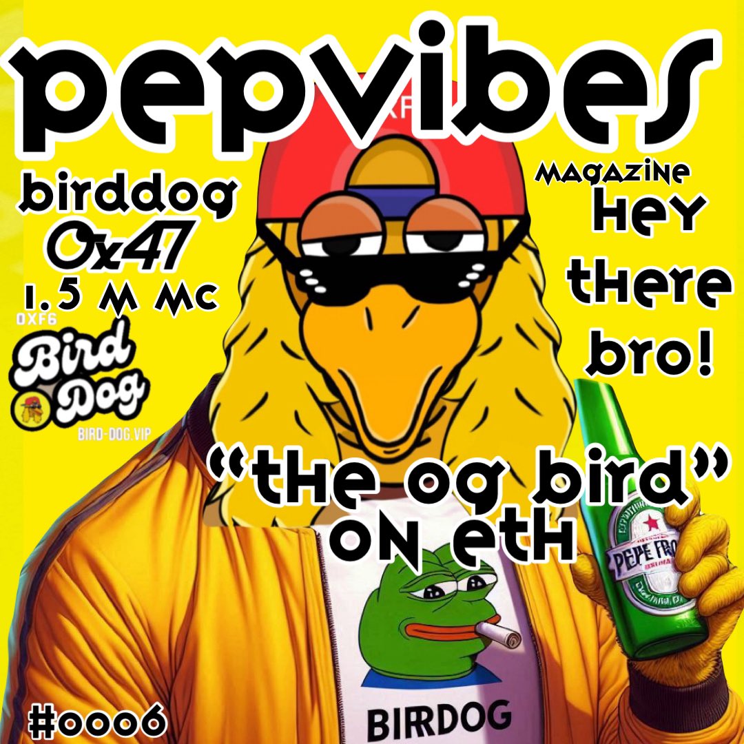 pepeLuciFrog's tweet photo. “🚨 PEPEVIBES MAGAZINE ISSUE #0006 🚨 Featuring OG BIRDDOG on ETH 0x47 🐦💥 1.5M MC – ‘Hey there bro, ready to follow me and the Boys Club?’ 🐸💨 #PepeLuciFrog #MemeCoin #BoysClub #BrettOnEth0x240 #BrettOG #BrettCommunity @Brettether @Bird_DogERC $PEPE $WOLF $ANDY #MemeToken #ETH https://t.co/IRw5keCE5U