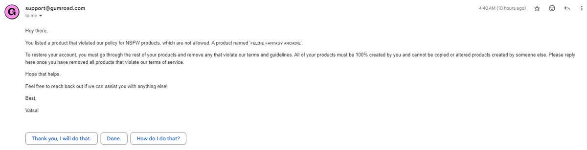 Milkyisdead's tweet photo. @gumroad @cnnrmnn @shl after 5+ days of trying to get in contact with gumroad support I received 2 different emails detailing 2 reasons on why my account could have been banned so which is it? and then to suggest that I don’t make my items is absolutely INSANE. https://t.co/fGFJAA0PBa