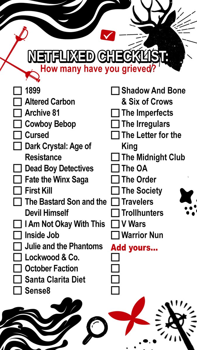 savethegrisha's tweet photo. Here is our Netflixed* Checklist for all the canceled shows:
#CanceledByNetflix
#Unfinished
#NetflixCancels
#Netflixed
*Netflixed - verb, for a TV show to get inexplicably canceled on a streaming service, such as Netflix