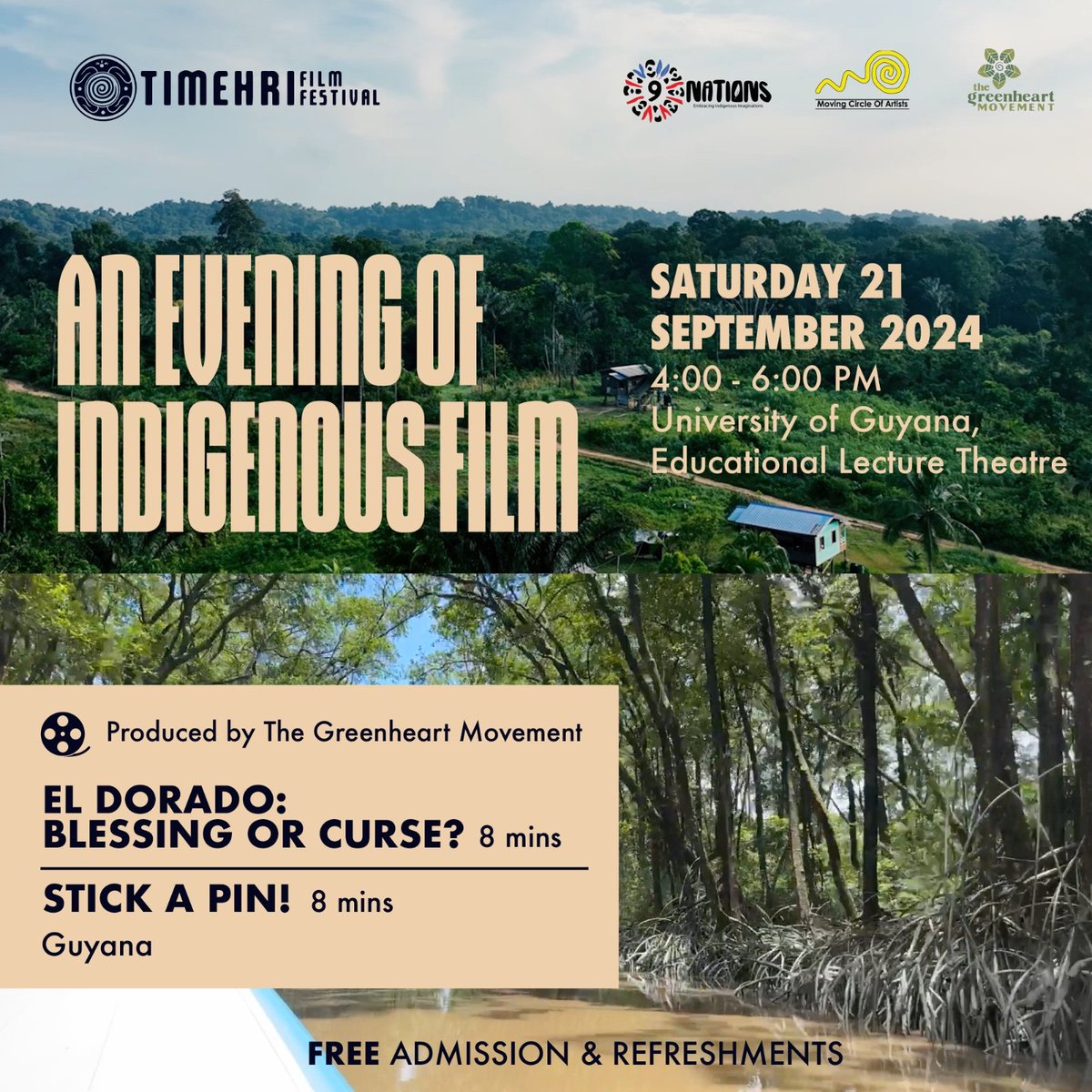 #TimehriCinemaNights in recognition of Heritage Month 

EL DORADO: BLESSING OR CURSE?
Prod. The Greenheart Movement | 🇬🇾

Stick A Pin!
Prod. The Greenheart Movement | 🇬🇾

Saturday, Sep 21 at 4:00pm 
University of Guyana
Educational Lecture Theatre
Visit our website: link in bio