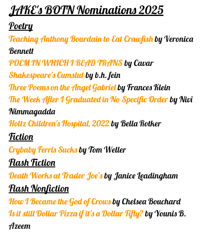 JAKE (@publishedbyjake) on Twitter photo Announcing JAKE's 2025 Best of the Net Nominations!
@CavarSarah
<a href="/WellerTom1/">Tom Weller</a>
<a href="/chelfmarie/">chelsea bouchard</a>
jakethemag.com/tag/botn-2025
(Corrected a title typed wrong) Announcing JAKE's 2025 Best of the Net Nominations!
@CavarSarah
<a href="/WellerTom1/">Tom Weller</a>
<a href="/chelfmarie/">chelsea bouchard</a>
jakethemag.com/tag/botn-2025
(Corrected a title typed wrong)