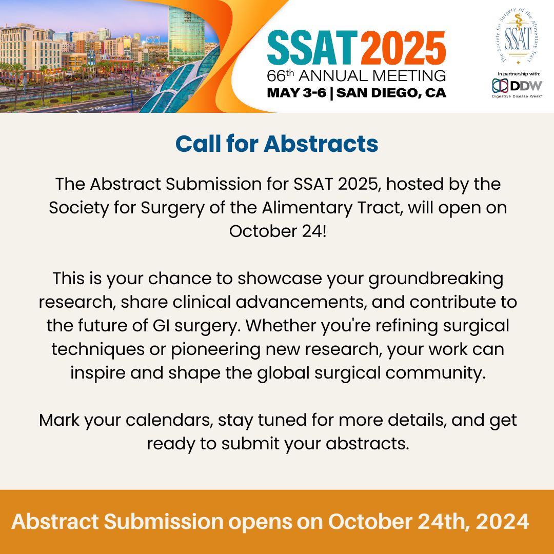 The Abstract Submission for SSAT 2025 opens on October 24, 2024! Get ready to share your groundbreaking research and insights with a global GI surgery audience. Stay tuned for details—we can't wait to see your submissions! #SSAT2025 #GISurgery #callforabstracts #abstracts