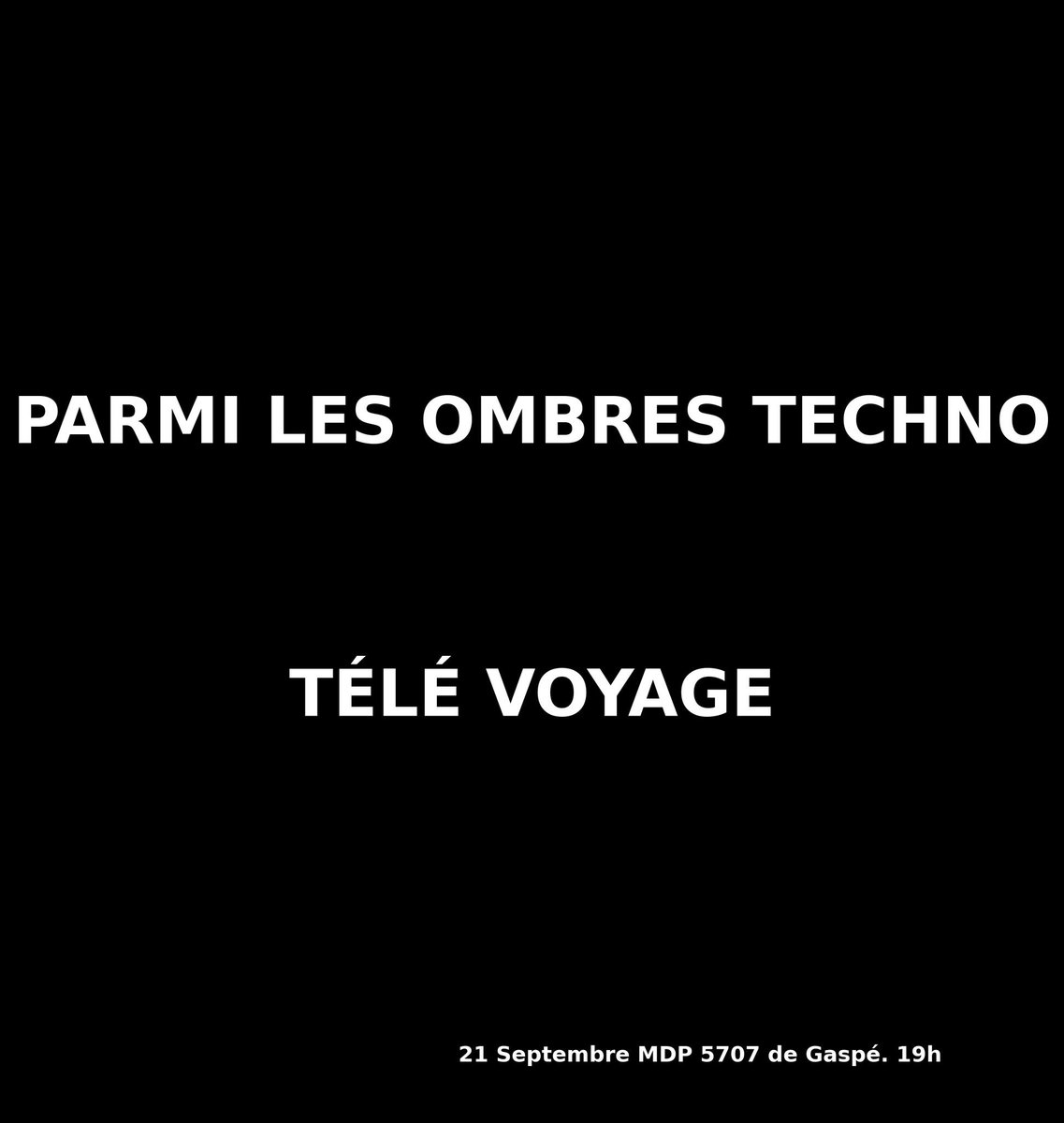 SAMEDI 19h MDP
Parmi les Ombres Techno est le projet d'un laboratoire de création d'Anis Aoun, de Lael Stellick, d'Eva Stone &amp; de Sophia Wright.

merci <a href="/ubisoftmtl/">Ubisoft Montréal</a> for their support