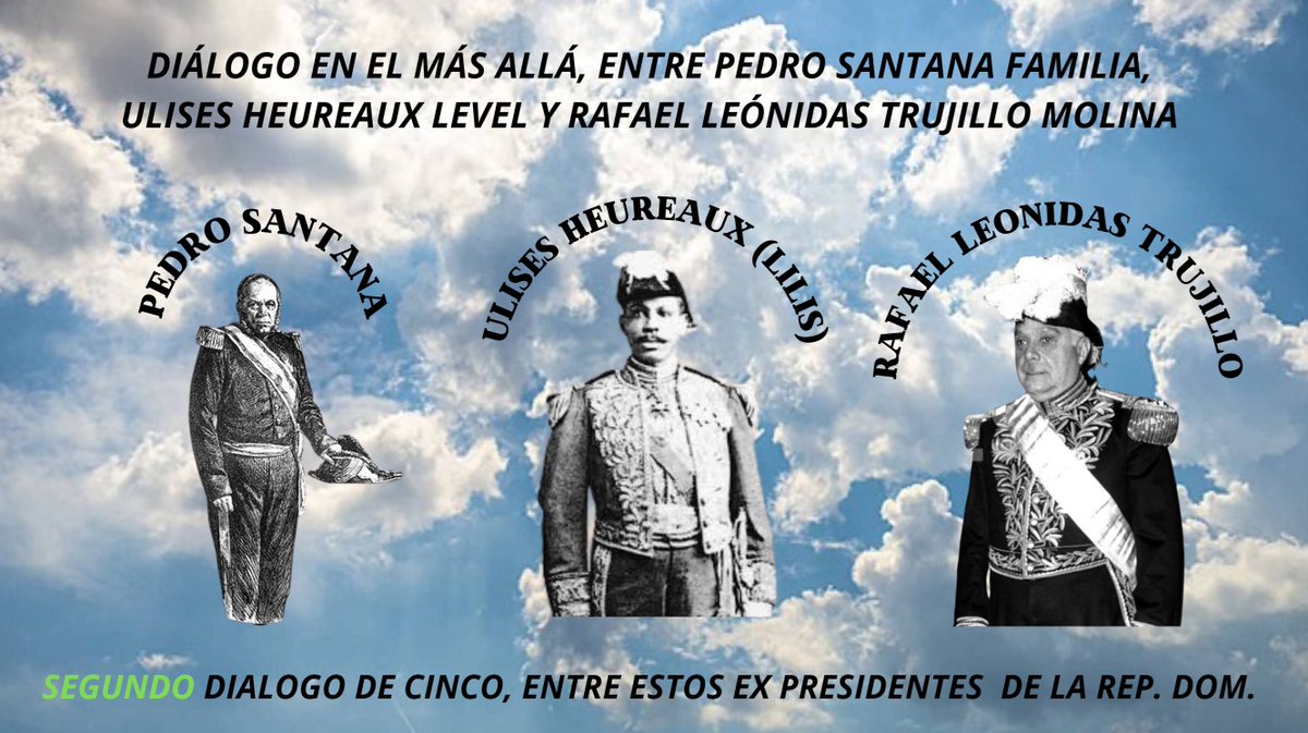 DIÁLOGO EN EL MÁS ALLÁ, ENTRE PEDRO SANTANA FAMILIA, ULISES HEUREAUX LEVEL Y RAFAEL LEÓNIDAS TRUJILLO MOLINA

SEGUNDO DIALOGO, DE CINCO ENTRE ESTOS EX PRESIDENTES  DE LA REP. DOMINICANA

(ÉSTO NO ES UNA APOLOGÍA)

Acceder al siguiente link:👇
historiologiapuertoplata.com/segundo-dialog…