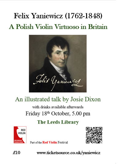 yaniewicz's tweet photo. Looking forward to this recital @UoLConcerts with @MadeleineM_Vln in @RedViolinFest - followed by historical talk 5pm @TheLeedsLibraries on celebrated 🇵🇱🇱🇹🎻virtuoso Felix #Yaniewicz, who performed in #Leeds in 1807 and went on to found 1815 @edfests. https://t.co/63pHcwo8AF