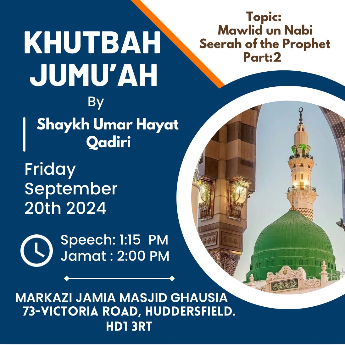 Khutbah Jumu’ah by Shaykh Umar Hayat Qadiri in Huddersfield.