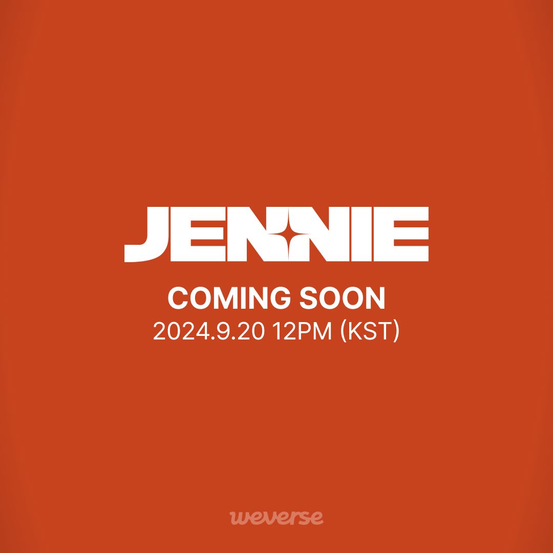 weverseofficial's tweet photo. 📢 Coming Soon

9월 20일(금) 12PM (KST), 
JENNIE 위버스 커뮤니티 오픈!

#JENNIE #제니
#Weverse https://t.co/Qx3YPcbCph