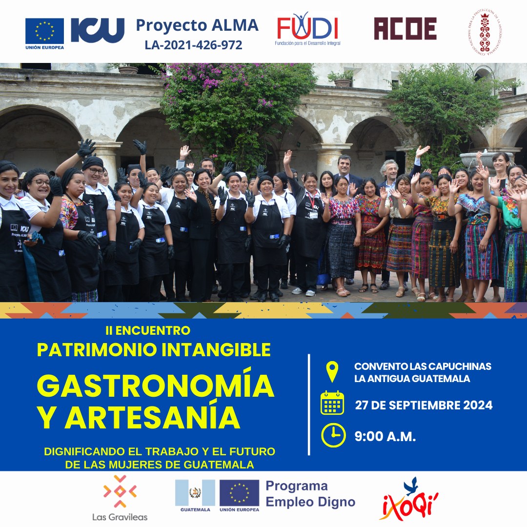 UEGuatemala's tweet photo. 📣 Te invitamos a participar en el II Encuentro Patrimonio Intangible "Gastronomía y Artesanía" que ha preparado el #ProyectoALMA.

🗓 Viernes 27 de septiembre
⏰ 9:00 H
📍 Convento Las Capuchinas, Antigua Guatemala

@EmpleoDignoGT #EmpleoDigno #ICU #UEGuatemala #MujeresRurales https://t.co/1mi8yZpPjj