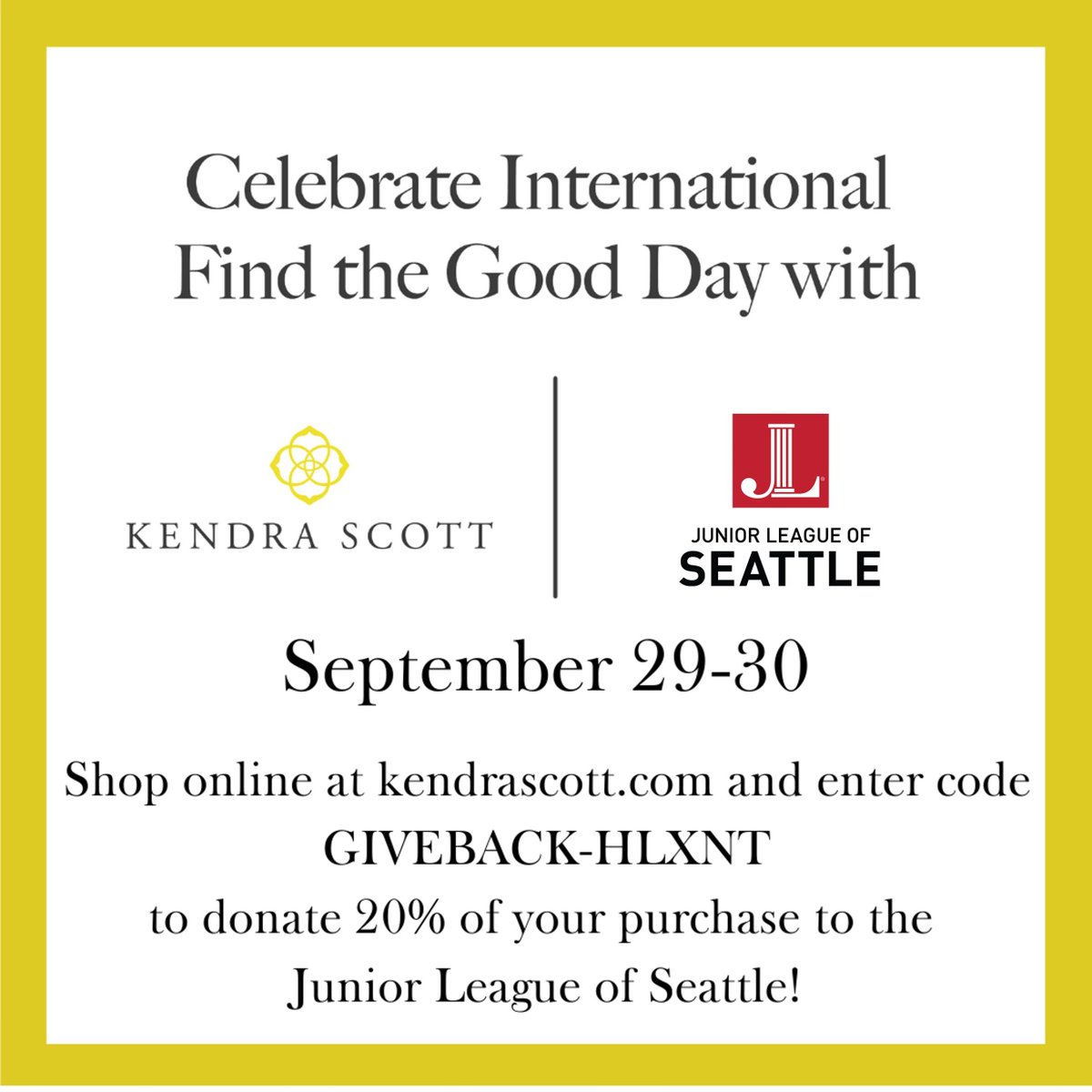 JrLeagueSeattle's tweet photo. 🛍 Join us on Sunday 9/20-Monday 9/30 for a fabulous and fully digital shopping event celebrating Find the Good Day in partnership with Kendra Scott. Just enter the promo code GIVEBACK-HLXNT at checkout to give back! #ShopForGood #JLS #KendraScott #FindTheGood #JuniorLeague https://t.co/87Ni6yHROd