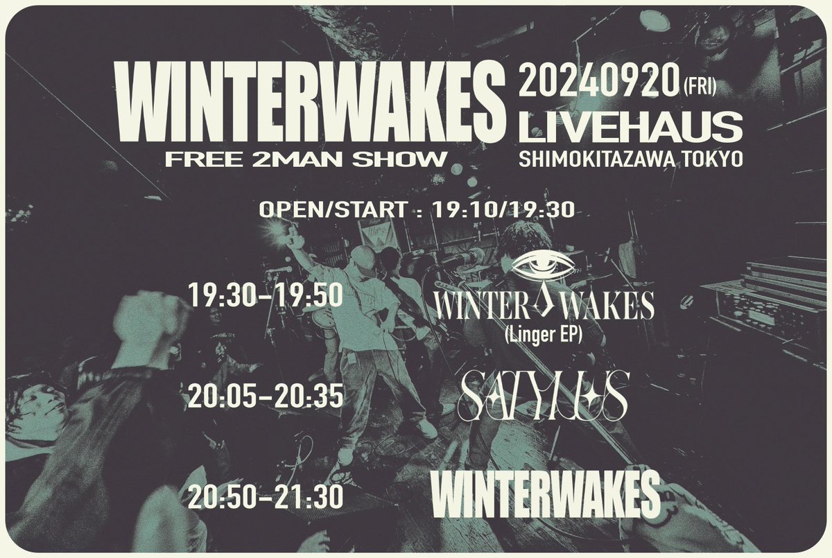【本日開催】
9/20(金) 下北沢LIVEHAUS
<a href="/winterwakesjp/">Winter Wakes</a> pre.
FREE 2MAN SHOW

w/
Winter Wakes

OPEN 19:10 / START 19:30
TICKET ¥0(+1D)

🎫 docs.google.com/forms/d/11x5zr…

本日16時以降のご予約はDMまで