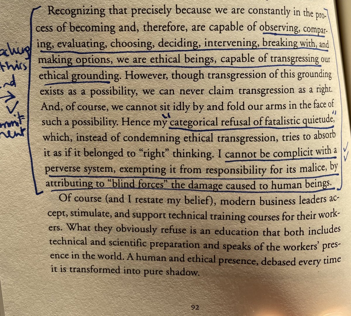 Paulo Freire wrote profusely on teaching &amp; pedagogy. In addition to the regularly cited Pedagogy of the Oppressed, Pedagogy of Freedom elaborates on hands-on teaching practices. Make time to read it. Sitting this morn with one para (last pic) from the chp Teaching is a Human Act.