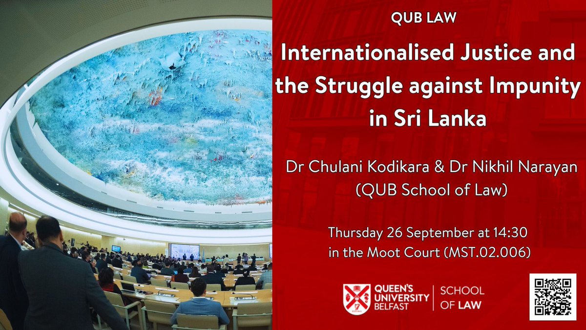 Join Dr <a href="/ChulaniKodikara/">Chulani Kodikara</a> and Dr <a href="/nnarayan75/">Nikhil Narayan</a> for a talk on "Internationalised Justice and the Struggle against Impunity in Sri Lanka" next Thursday 26 September at 14:30 in the Moot Court, School of Law, QUB (MST.02.006). Sign up here: buff.ly/3zptfqN