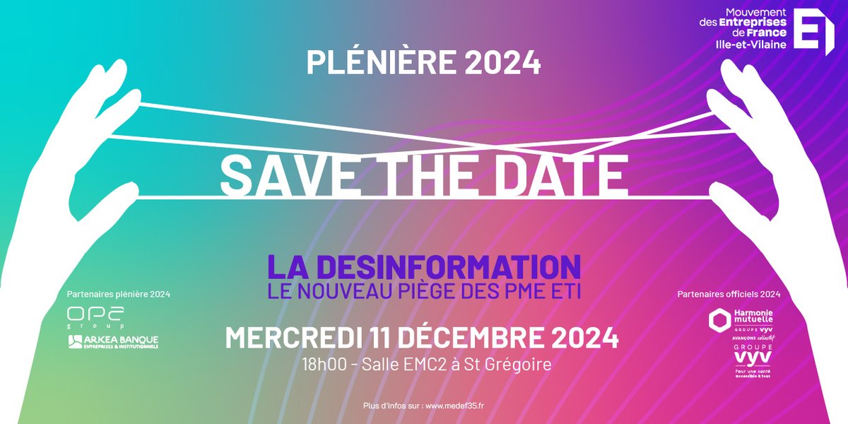 Medef35 (@medef35) on Twitter photo 🧐 LA DESINFORMATION : nouveau piège des PME ETI
avec nos fidèles partenaires <a href="/hmutuelle/">Harmonie Mutuelle</a> <a href="/Groupe_VYV/">Groupe VYV</a> @arkea_BEI <a href="/groupeopa/">Groupe OPA</a>, on vous donne RDV pour notre plénière 2024 le mercredi 11 décembre ! 🧐 LA DESINFORMATION : nouveau piège des PME ETI
avec nos fidèles partenaires <a href="/hmutuelle/">Harmonie Mutuelle</a> <a href="/Groupe_VYV/">Groupe VYV</a> @arkea_BEI <a href="/groupeopa/">Groupe OPA</a>, on vous donne RDV pour notre plénière 2024 le mercredi 11 décembre !