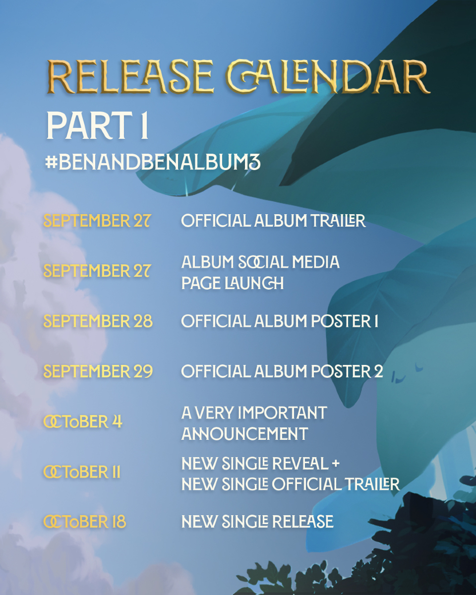 RELEASE CALENDAR: PART 1.
#BenAndBenAlbum3