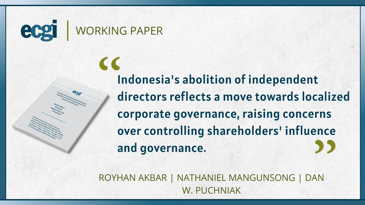ECGI Working Papers (@ecgiwp) on Twitter photo 📗The Abolition of Independent Directors in Indonesia: Rationally Autochthonous or Foolishly Idiosyncratic? mailchi.mp/ecgi/802
👥Royhan Akbar (<a href="/UGMYogyakarta/">UGM</a>), <a href="/nielmangunsong/">Nathaniel Mangunsong</a> (<a href="/univ_indonesia/">UniversitasIndonesia</a>) and <a href="/DPuchniak/">Dan W. Puchniak</a> (@SGsmu and <a href="/ecgiorg/">ECGI</a>)
#ecgiwp <a href="/SSRN/">SSRN</a> #CorpGov #IndonesianLaw 📗The Abolition of Independent Directors in Indonesia: Rationally Autochthonous or Foolishly Idiosyncratic? mailchi.mp/ecgi/802
👥Royhan Akbar (<a href="/UGMYogyakarta/">UGM</a>), <a href="/nielmangunsong/">Nathaniel Mangunsong</a> (<a href="/univ_indonesia/">UniversitasIndonesia</a>) and <a href="/DPuchniak/">Dan W. Puchniak</a> (@SGsmu and <a href="/ecgiorg/">ECGI</a>)
#ecgiwp <a href="/SSRN/">SSRN</a> #CorpGov #IndonesianLaw