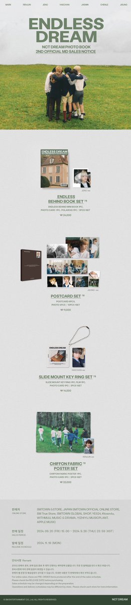 NCT DREAM PHOTO BOOK [ENDLESS DREAM]   
2nd OFFICIAL MD ONLINE SALES NOTICE  
  
▶Sales Dates  
2024. 09. 20 (FRI) 15:00 ~ 2024. 9. 26 (THU) 23:59 [KST]  
 
▶Online Store   
SMTOWN &amp;STORE : bit.ly/4e1p1Ve 
JAPAN SMTOWN OFFICIAL ONLINE STORE : shop-smtown.jp/category/nctdr…