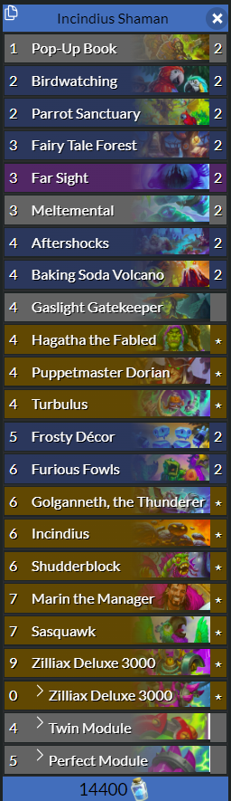 I must confess, I have a problem. Got fully addicted to incidius shaman. Hunter location put this deck on cracked.

Otk is shudderbloc into incidius, into sasquawk if you want to upgrade your eruptions, into little shudder gaslight.