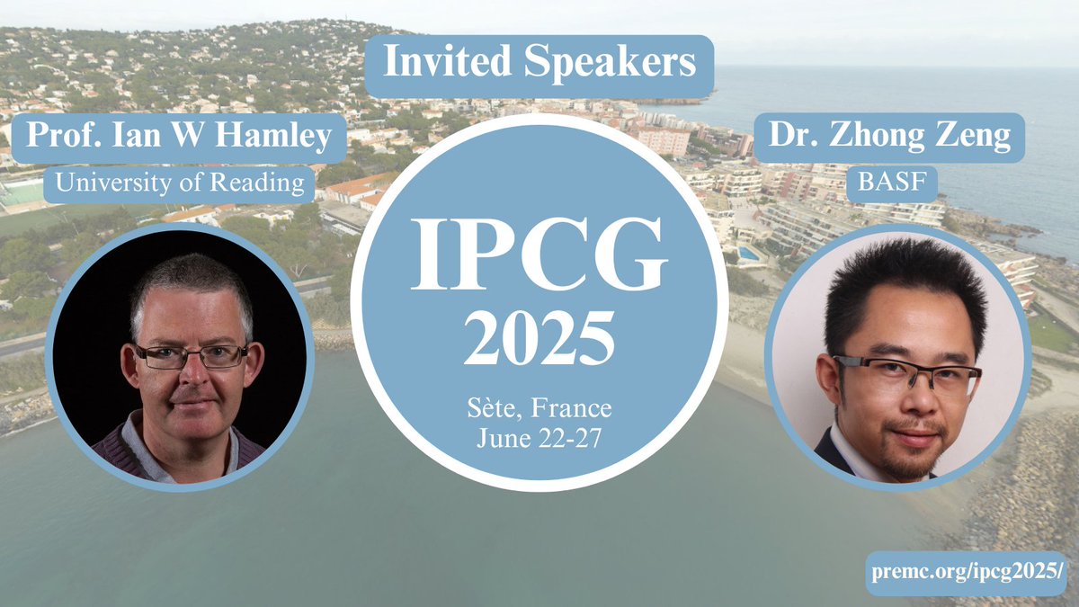 Prof. Ian W Hamley from University of Reading <a href="/UniRdg_Chem/">UniRdg Chemistry</a> and Dr. Zhong Zeng from <a href="/BASF/">BASF</a> will be speaking at next years #IPCG2025. 
For further information and details including registration head to: premc.org/ipcg2025/