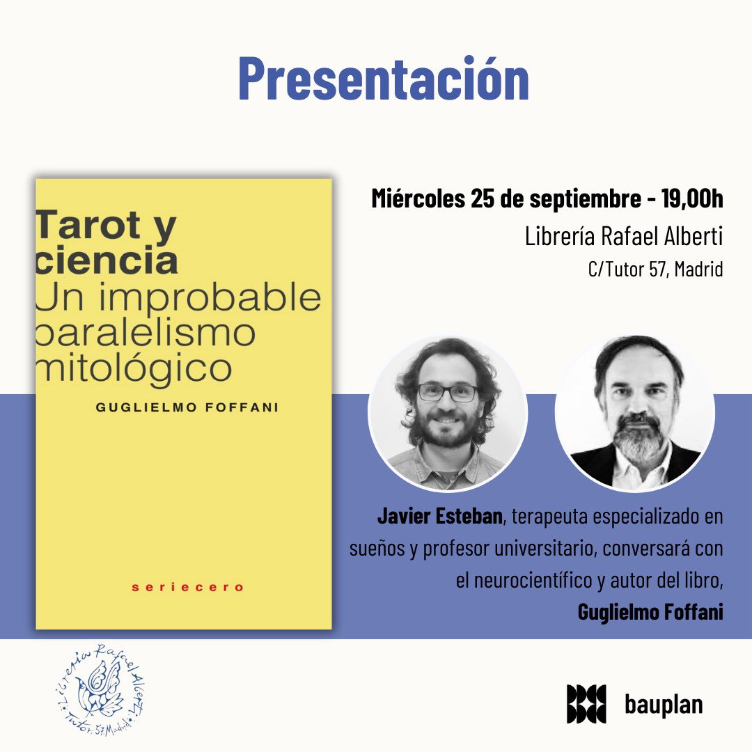 editorial bauplan (@bauplanbooks_ed) on Twitter photo 📌PRESENTACIÓN
El neurocientífico <a href="/GFoffani/">Guglielmo Foffani</a> presentará su libro 'Tarot y ciencia' el próximo miércoles en <a href="/LibreriaAlberti/">Librería Alberti</a>. Le acompañará el terapeuta especializado en sueños #JavierEsteban.
#EditorialesIndependientes #libros #neurodiencia #tarot #ensayo 📌PRESENTACIÓN
El neurocientífico <a href="/GFoffani/">Guglielmo Foffani</a> presentará su libro 'Tarot y ciencia' el próximo miércoles en <a href="/LibreriaAlberti/">Librería Alberti</a>. Le acompañará el terapeuta especializado en sueños #JavierEsteban.
#EditorialesIndependientes #libros #neurodiencia #tarot #ensayo