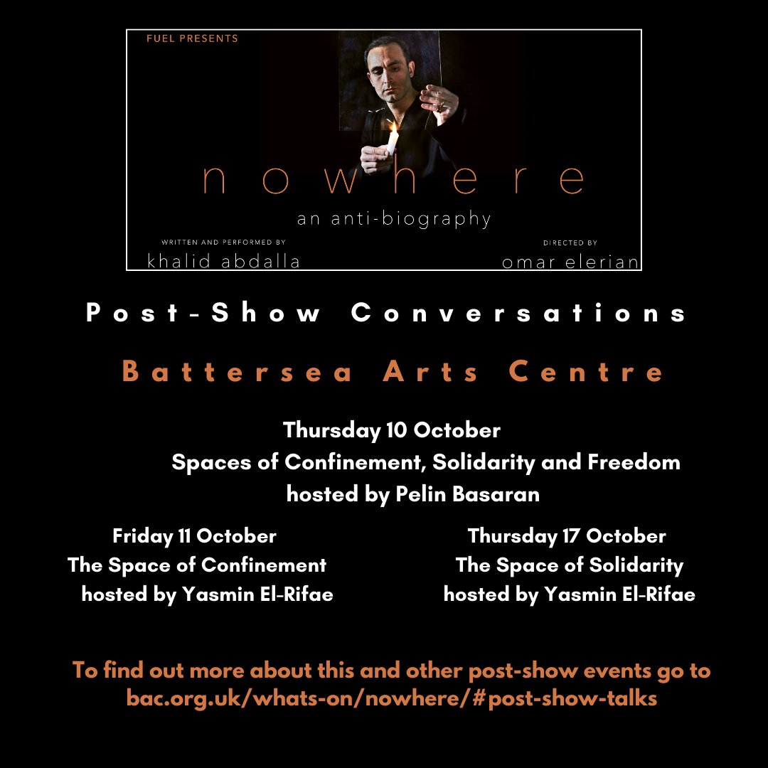 We're excited to announce 3 post-show conversations for Nowhere at <a href="/battersea_arts/">BatterseaArtsCentre</a> , hosted by <a href="/yasminelrifae/">Yasmin El-Rifae</a> and <a href="/pelin_basaran/">Pelin</a> ! Panels are curated by our brilliant lead artist <a href="/khalidabdalla/">Khalid Abdalla</a> in collaboration with <a href="/PalFest/">Palestine Festival of Literature</a> 

🎟️ bit.ly/NowhereBAC