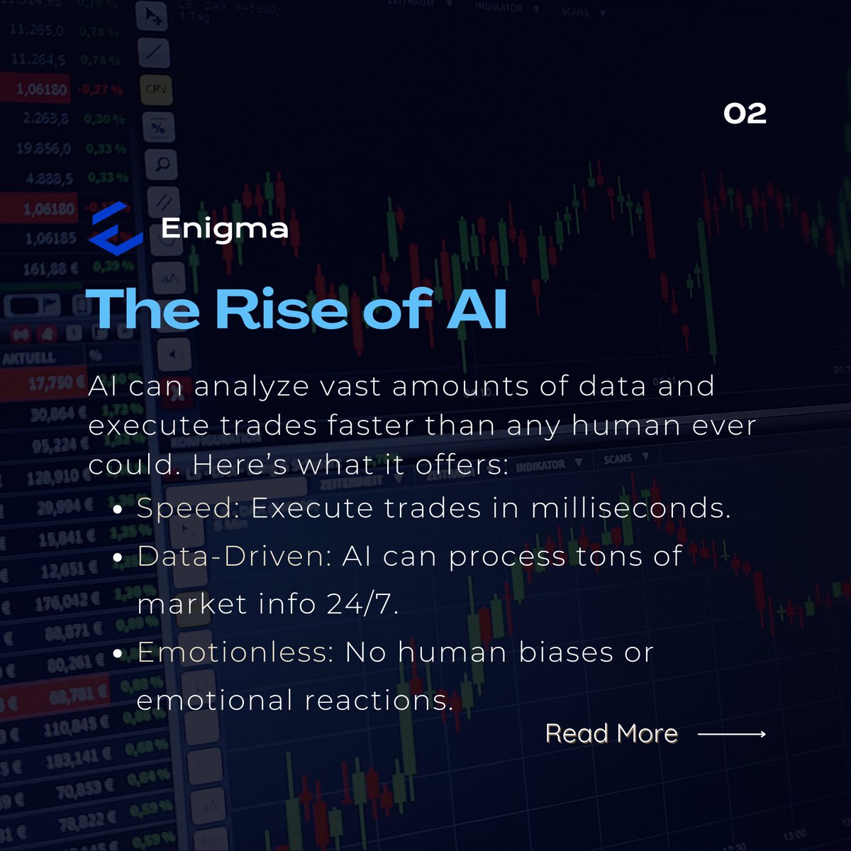 EnigmaToolbox's tweet image. The Impact of AI and Algorithms on Trading 🤖📊

Empower your trading with Enigma&apos;s advanced tools, so you never miss a beat. 

Stay with #Enigmatoolbox
Visit enigma.fm FM!

______

 #trading #forextrader #tradingtips #investing #daytrading