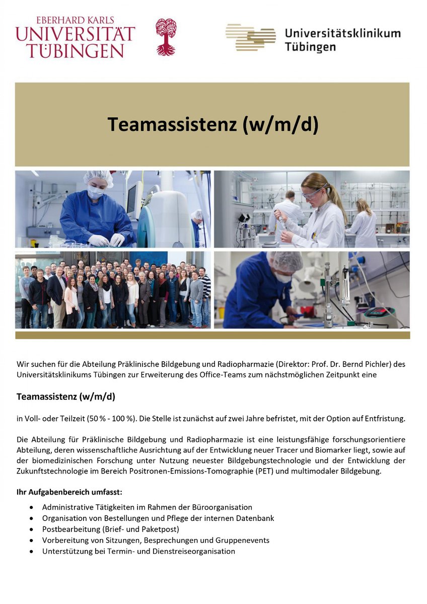 🚨We’re hiring!🚨

Join the team of Prof. Dr. Bernd Pichler at the Dept. of Preclinical Imaging &amp; Radiopharmacy (<a href="/uktuebingen/">Uniklinikum Tübingen</a>) as a Team Assistant (m/f/d)
📌 50-100% Position
📌 Initial 2-year contract with possible extension
📌Deadline-15.10.24
jobs.medizin.uni-tuebingen.de/Job/5129/Teama…

#ApplyNow