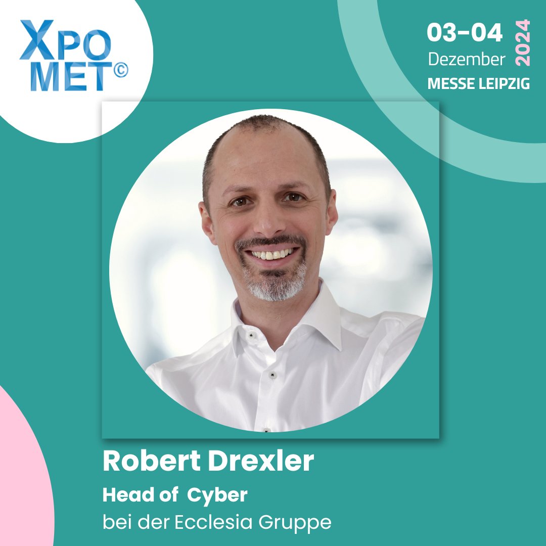 🔥 Speaker Spotlight 🔥
Auf der #XPOMET2024 begrüßen wir Robert Drexler, Head of Cyber bei der Ecclesia Gruppe.

Erfahrt mehr über seine Expertise in Cybersecurity!🔒

👉 XPOMET 2024 Tickets - XPOMET 2024 Tickets

#Cybersecurity #XPOMET2024 #EcclesiaGruppe #CyberRisk #Leadership