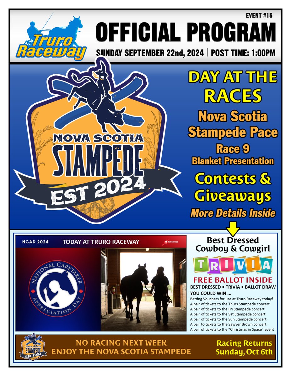 Lots going on this Sunday, with post time of 1pm.  Be sure to dress up in your best cowboy or cowgirl garb for a chance to win great prizes!

We will have NS Stampede Cowboy Hats for sale at the program booth for $20 Taxes included.  Be sure to pick one up on Sunday.