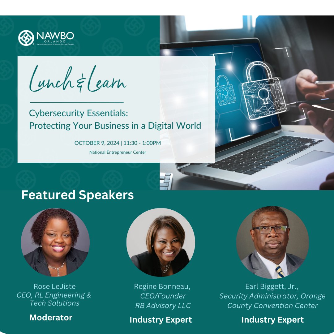 Protect your business from growing #cyberthreats w/ insights from industry experts during #CybersecurityAwarenessMonth.

Speakers: Regine Bonneau &amp; Earl Biggett, Jr.
Moderated by Rose LeJiste.

Register here: bit.ly/3ZwhIk5
#NAWBOOrlando #WomenInBusiness #LunchandLearn