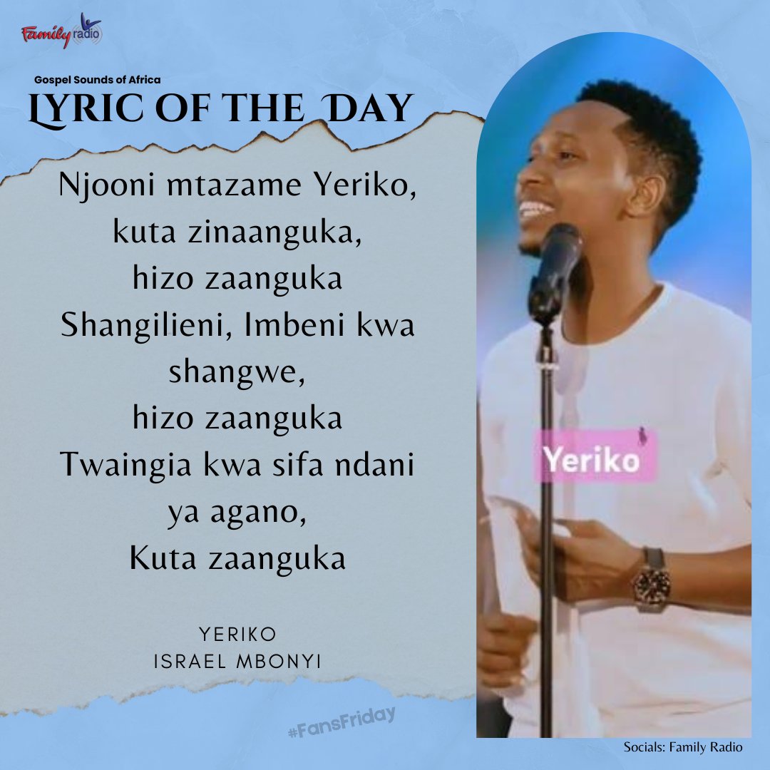 FamilyRadioKe's tweet image. #FansFriday on Gospel Sounds of Africa means praise and worship while having fun. Tune in now!
#lyricoftheday #IsraelMbonyi #Yeriko