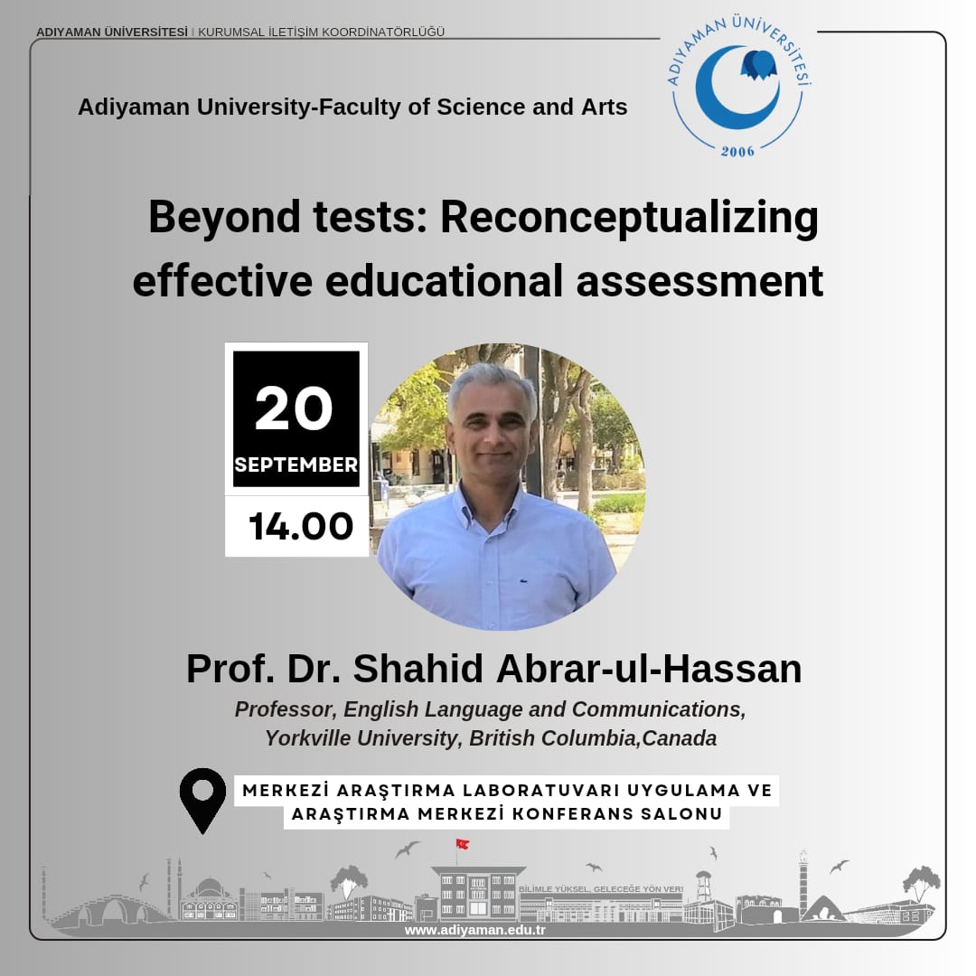 📢 Education/ Beyond tests: Reconceptualizing effective educational assessment 

🗣️Prof. Dr. Shahid Abrar-ul-Hassan
🗓️20 September 2024 
⏰14.00
📍 Merkezi Araştırma Laboratuvarı Uygulama ve Araştırma Merkezi Konferans Salonu

#Adyü