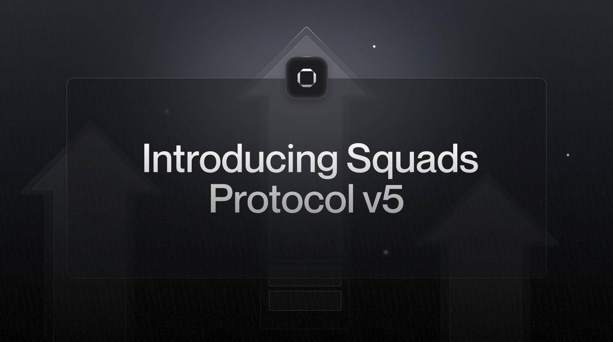 Introducing Squads Protocol v5 The next evolution of SVM smart accounts  that will accelerate account abstraction on Solana. Learn more ↓
