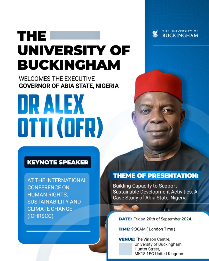 UkohaNjoku's tweet photo. ABIA STATE ON THE GLOBAL MAP FOR THE RIGHT REASONS.

The Abia State Governor, Dr @alexottiofr, is the keynote speaker at the International Conference on Human Rights, Sustainability, and Climate Change, holding at the @VinsonCentre, @UniOfBuckingham today. https://t.co/4SIQ5ARFic