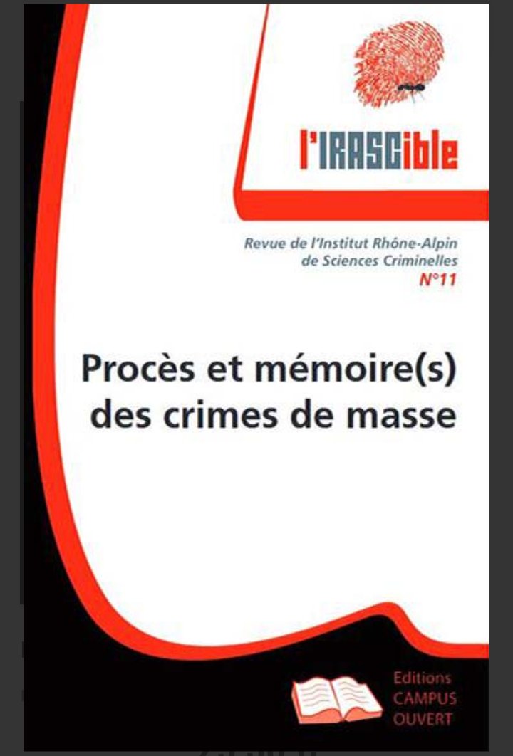 LMGR02's tweet image. Article : LMG, « Les processus de mémorialisation, cinquième pilier de la justice transitionnelle ? », 
Dossier spécial « Procès et mémoire(s) des crimes de masse », L’IRASCible, Revue de l’Institut 
Rhône-Alpin de Sciences criminelles, n° 11, 2024, pp. 253-265.