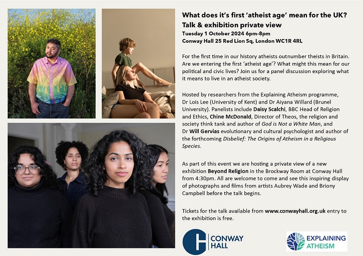 Explaining Atheism (@explainingathe1) on Twitter photo 'What does it's first 'atheist age' mean for the UK?' Join us on 1 October at <a href="/ConwayHall/">Conway Hall</a> for a talk and private view of a new exhibition of films and photography 'Beyond Religion'. Entry to the exhibition from 4:30pm, tickets for the talk at tinyurl.com/245mc2b5 'What does it's first 'atheist age' mean for the UK?' Join us on 1 October at <a href="/ConwayHall/">Conway Hall</a> for a talk and private view of a new exhibition of films and photography 'Beyond Religion'. Entry to the exhibition from 4:30pm, tickets for the talk at tinyurl.com/245mc2b5