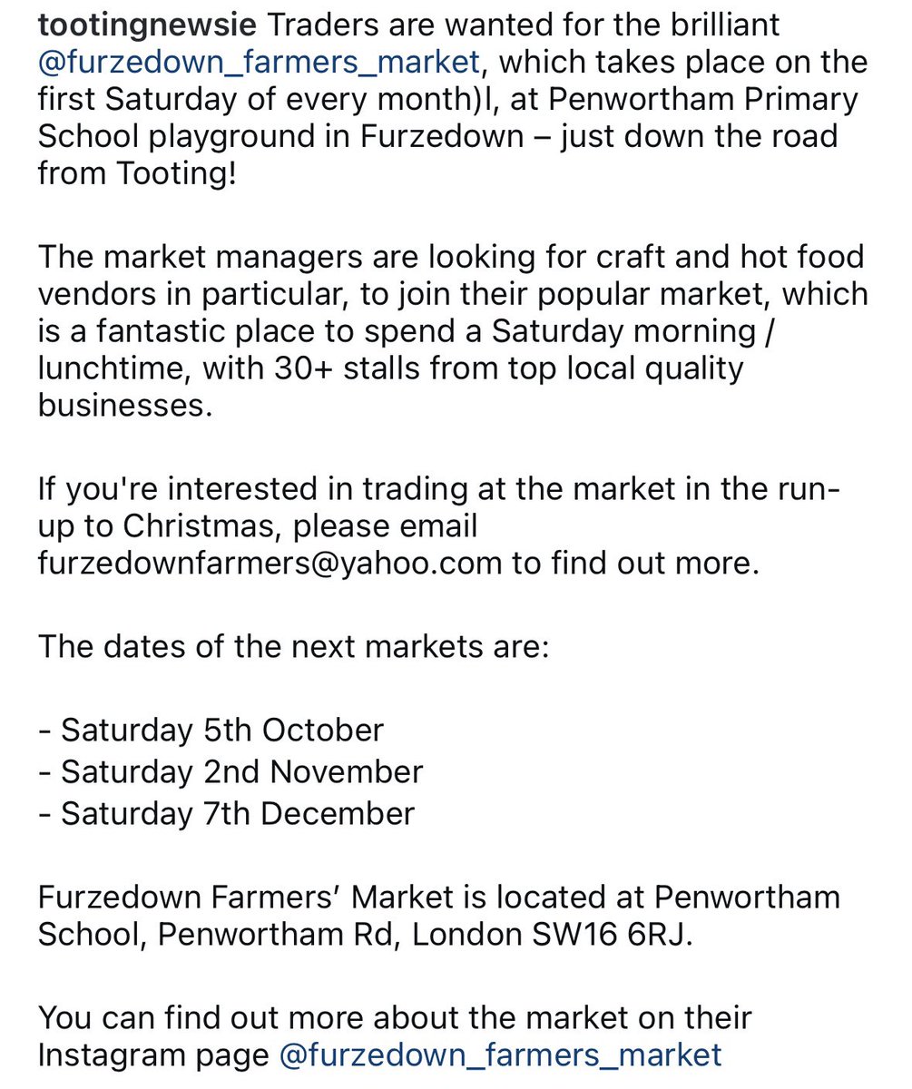 Traders are wanted for the brilliant Furzedown Farmers’ Market, which takes place on the first Saturday of every month at Penwortham Primary School playground in #Furzedown – just down the road from #Tooting! Full info in the image. Apply at: furzedownfarmers@yahoo.com